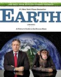 The Daily Show With Jon Stewart Presents Earth (The Book): A Visitor's Guide to the Human Race (Paperback)