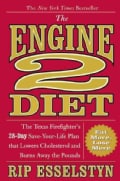 The Engine 2 Diet: The Texas Firefighter's 28-Day Save-Your-Life Plan That Lowers Cholesterol and Burns Away the ... (Hardcover)