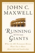 Running With the Giants: What Old Testament Heroes Want You to Know About Life and Leadership (Hardcover)