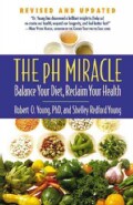 The pH Miracle: Balance Your Diet, Reclaim Your Health (Paperback)