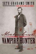 Abraham Lincoln: Vampire Hunter (Hardcover)