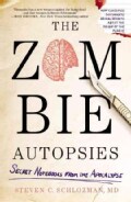 The Zombie Autopsies: Secret Notebooks From the Apocalypse (Paperback)