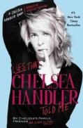 Lies That Chelsea Handler Told Me (Paperback)