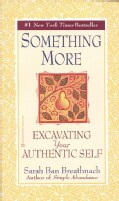 Something More: Excavating Your Authentic Self (Paperback)