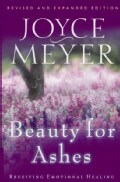 Beauty for Ashes: Receiving Emotional Healing (Paperback)