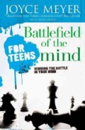 Battlefield of the Mind for Teens: Winning the Battle in Your Mind (Paperback)