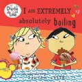 I Am Extremely Absolutely Boiling (Paperback)