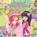 Meet Cherry Jam! (Paperback)