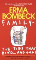 Family: The Ties That Bind and Gag (Paperback)