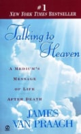 Talking to Heaven: A Medium's Message of Life After Death (Paperback)