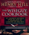 The Wiseguy Cookbook: My Favorite Recipes from My Life As a Goodfella to Cooking on the Run (Paperback)