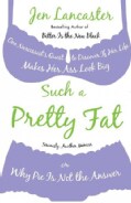 Such a Pretty Fat (Paperback)