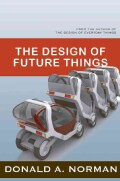 The Design of Future Things (Paperback)