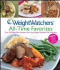 Weight Watchers All-time Favorites: Over 200 Best-ever Recipes from the Weight Watchers Test Kitchens (Spiral bound)