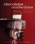 Chocolates and Confections: Formula, Theory, and Technique for the Artisan Confectioner (Hardcover)