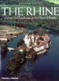 Rhine: Culture and Landscape at the Heart of Europe (Hardcover)