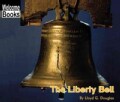 The Liberty Bell (Paperback)