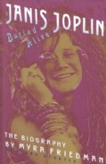 Buried Alive: The Biography of Janis Joplin (Paperback)