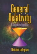 General Relativity: A Geometric Approach (Paperback)