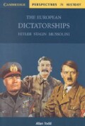 The European Dictatorships: Hitler,Stalin, Mussolini (Paperback)