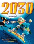 2030: A Day in the Life of Tomorrow's Kids (Hardcover)