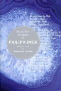 Selected Stories of Philip K. Dick (Hardcover)