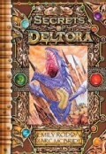 Secrets of Deltora: Exploring the Land of Dragons (Hardcover)