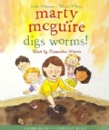 Marty McGuire Digs Worms! (CD-Audio)