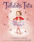 Tallulah's Tutu (Hardcover)