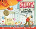 Balloons over Broadway: The True Story of the Puppeteer of Macy's Parade (Hardcover)