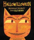 Hallowilloween: Nefarious Silliness from Calef Brown (Hardcover)