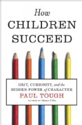 How Children Succeed: Grit, Curiosity, and the Hidden Power of Character (Hardcover)