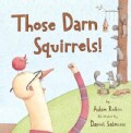 Those Darn Squirrels! (Paperback)