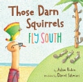 Those Darn Squirrels Fly South (Hardcover)