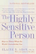 The Highly Sensitive Person: How to Thrive When the World Overwhelms You (Paperback)