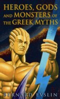 Heroes, Gods and Monsters of Greek Myths (Paperback)