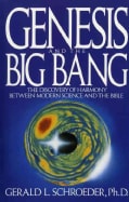 Genesis and the Big Bang: The Discovery of Harmony Between Modern Science and the Bible (Paperback)