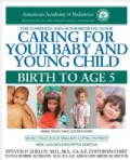 Caring for Your Baby and Young Child: Birth to Age 5 (Paperback)