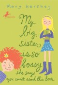 My Big Sister Is So Bossy She Says You Can't Read This Book (Paperback)