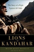Lions of Kandahar: The Story of a Fight Against All Odds (Hardcover)