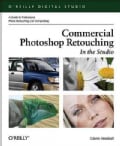 Commercial Photoshop Retouching: In The Studio (Paperback)