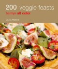 200 Veggie Feasts (Paperback)