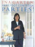 Barefoot Contessa Parties!: Ideas and Recipes for Parties That Are Really Fun (Hardcover)