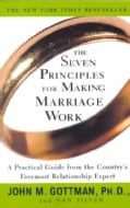 The Seven Principles for Making Marriage Work (Paperback)
