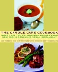 The Candle Cafe Cookbook: More Than 150 Enlightened Recipes from New York's Renowned Vegan Restaurant (Paperback)