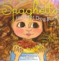 Spaghetti in a Hot Dog Bun: Having the Courage to Be Who You Are (Paperback)
