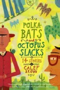 Polka-Bats And Octopus Slacks: 14 Stories (Paperback)