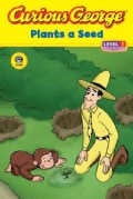 Curious George Plants a Seed (Paperback)