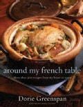 Around My French Table: More Than 300 Recipes from My Home to Yours (Hardcover)