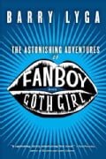 The Astonishing Adventures of Fanboy & Goth Girl (Paperback)